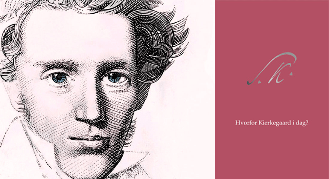 Hvorfor Kierkegaard i dag